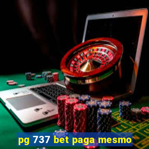 pg 737 bet paga mesmo