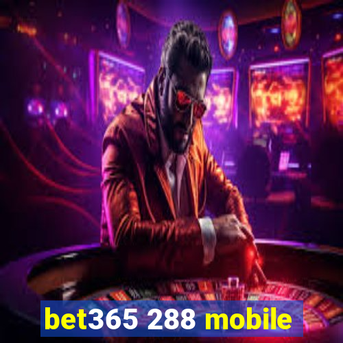 bet365 288 mobile