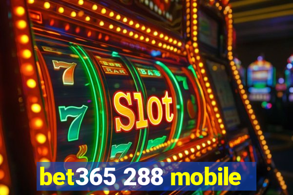 bet365 288 mobile