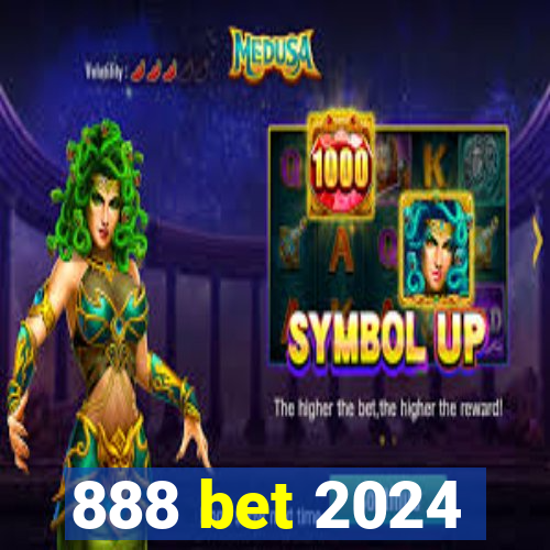 888 bet 2024