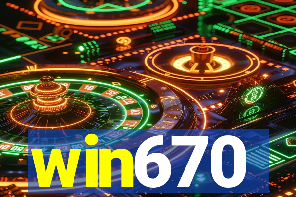 win670