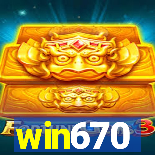 win670