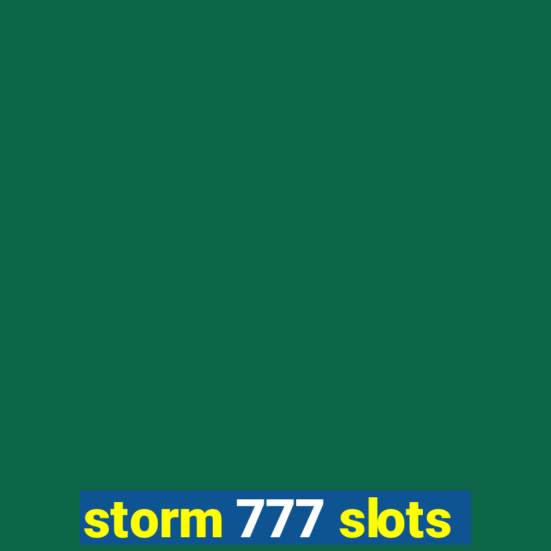 storm 777 slots