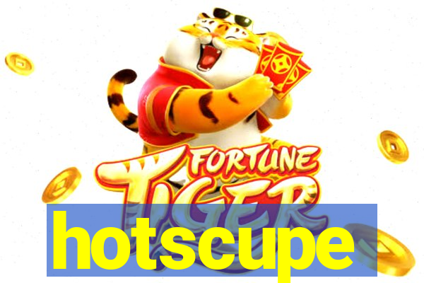 hotscupe