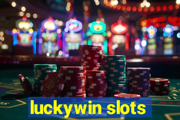 luckywin slots