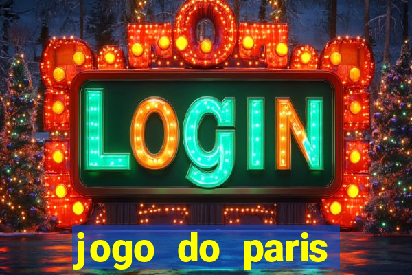 jogo do paris saint germain hoje ao vivo