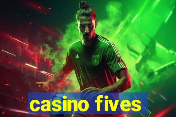 casino fives