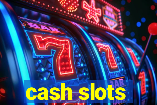 cash slots