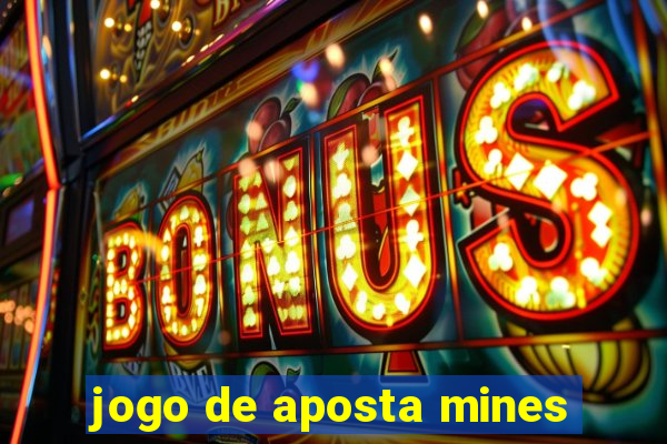 jogo de aposta mines