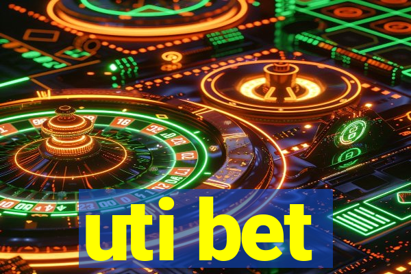 uti bet