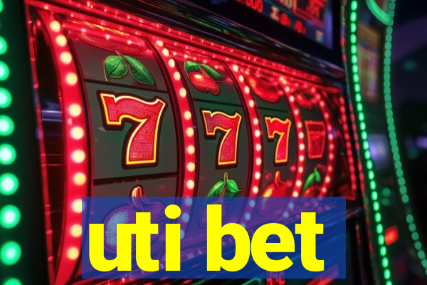 uti bet