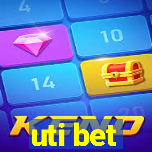 uti bet