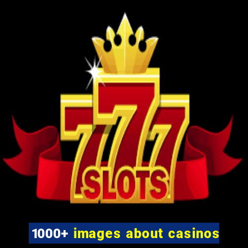 1000+ images about casinos