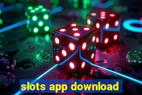 slots app download