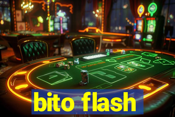 bito flash