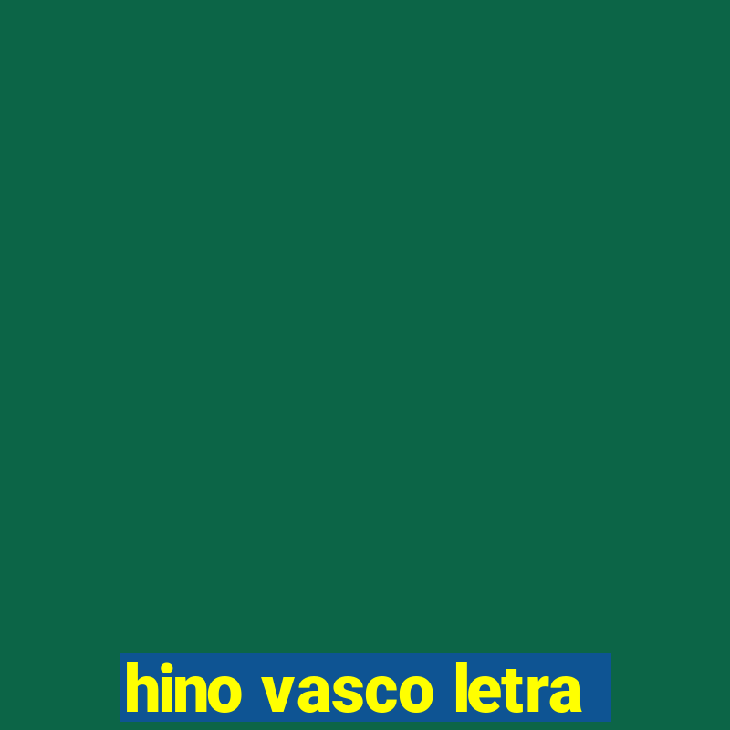 hino vasco letra