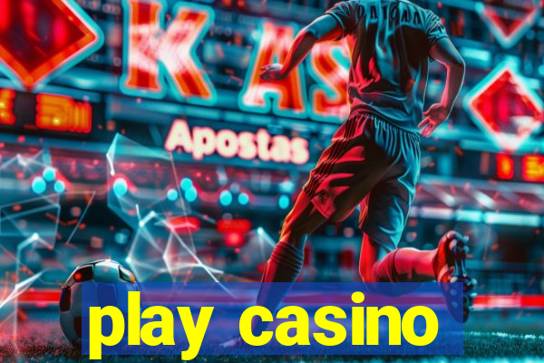 play casino