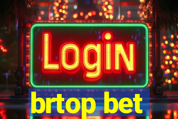 brtop bet