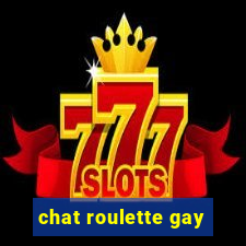 chat roulette gay