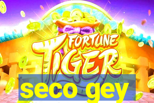 seco gey