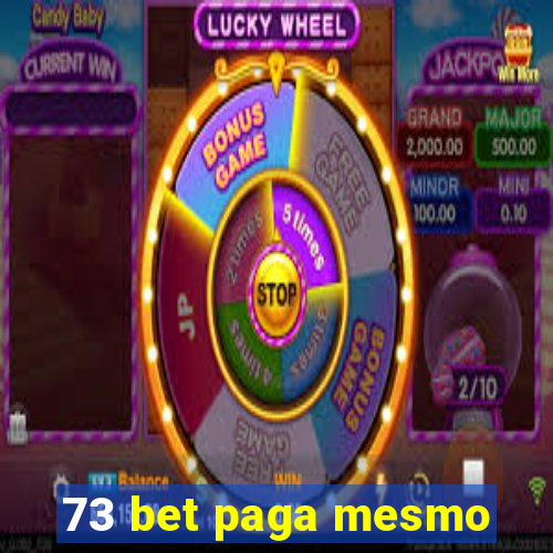 73 bet paga mesmo