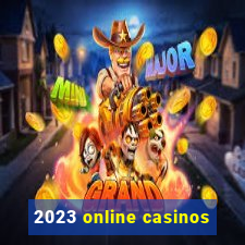 2023 online casinos