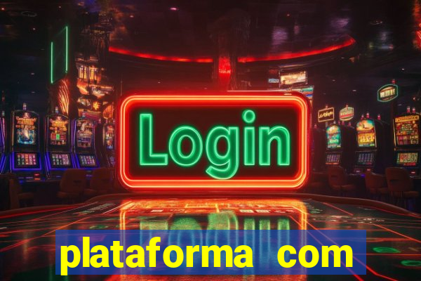 plataforma com deposito minimo de 1 real