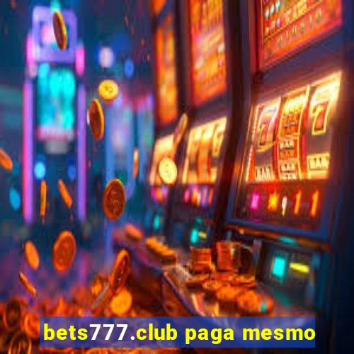 bets777.club paga mesmo