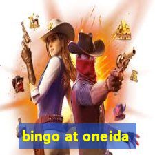 bingo at oneida