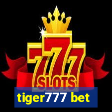 tiger777 bet