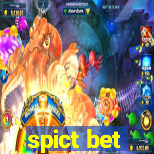 spict bet