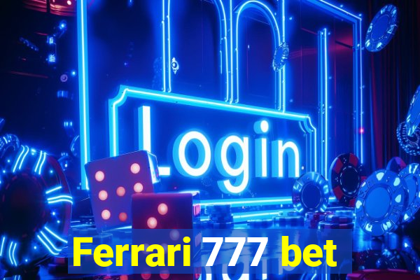 Ferrari 777 bet