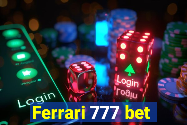 Ferrari 777 bet