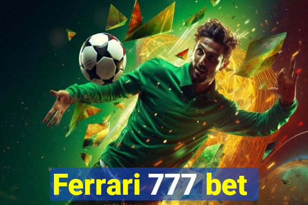 Ferrari 777 bet