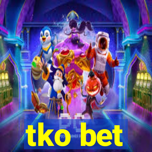 tko bet