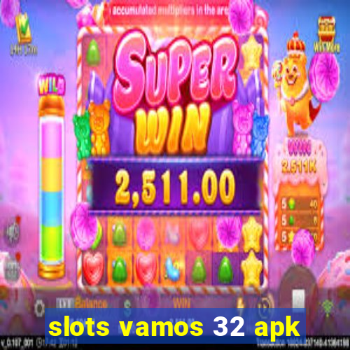 slots vamos 32 apk