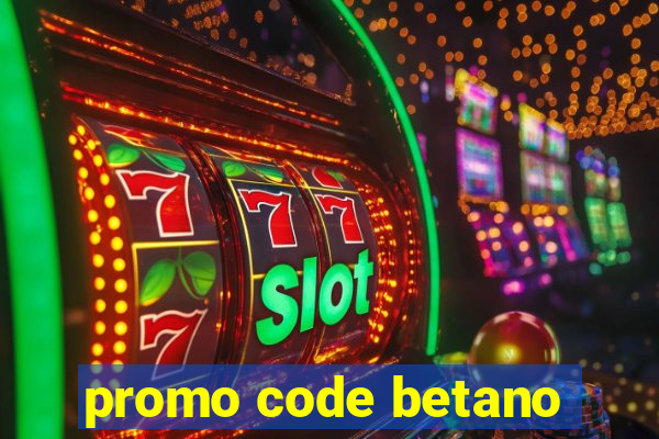 promo code betano