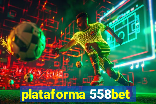 plataforma 558bet