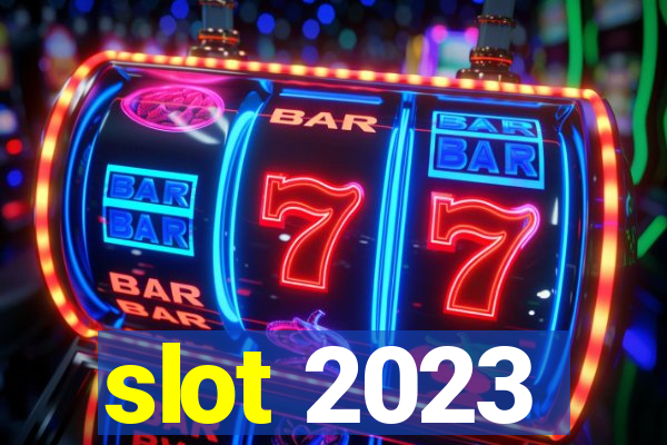 slot 2023