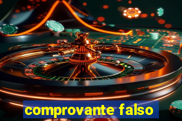 comprovante falso