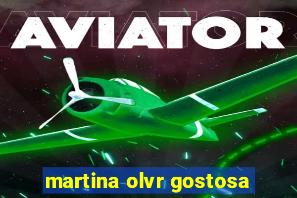 martina olvr gostosa