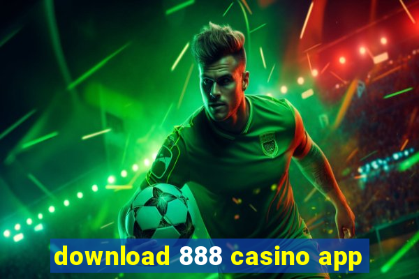 download 888 casino app