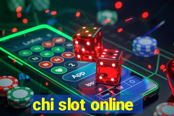 chi slot online