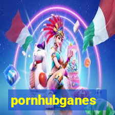 pornhubganes