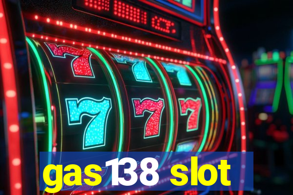 gas138 slot