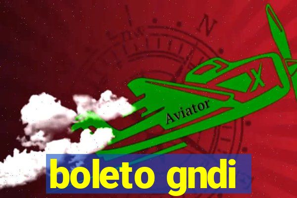 boleto gndi