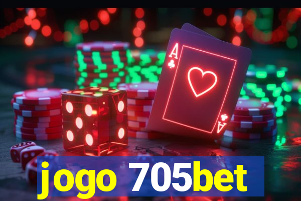 jogo 705bet