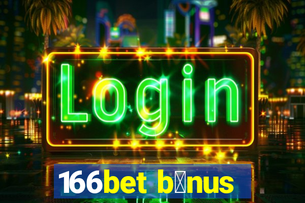 166bet b么nus