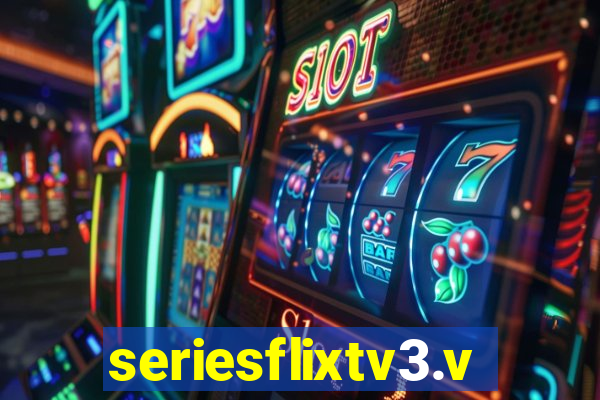 seriesflixtv3.vip