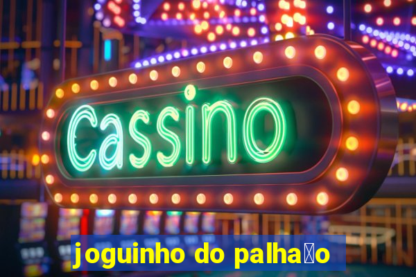 joguinho do palha莽o